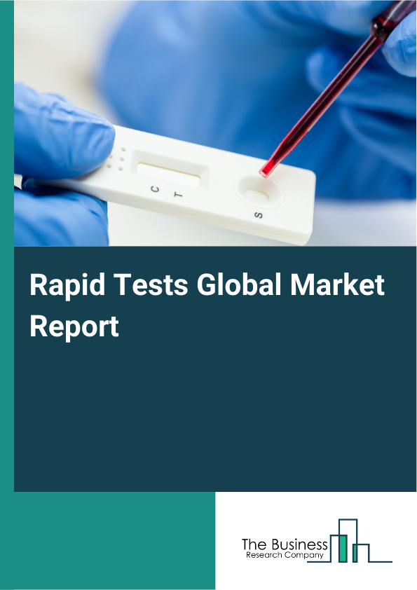 Global Rapid Tests Market Report 2025