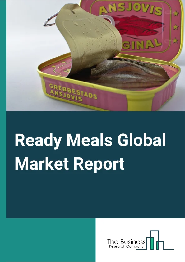 Ready Meals Global Market Report 2024 – By Product (Frozen, Chilled, Canned, Dried), By Distribution Channel (Supermarket / Hypermarket, Convenience Store, Online), By End-User (Residential, Food Services) – Market Size, Trends, And Global Forecast 2024-2033