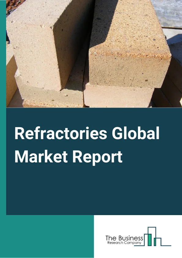 Refractories Global Market Report 2023 – By Form (Shaped Refractories, Unshaped Refractories), By Alkalinity (Acidic And Neutral, Basic), By Refractory Mineral (Bauxite, Alumina, Kaolin, Magnesia, Graphite, Zircon), By End Use Industry (Iron And Steel, Power Generation, Non Ferrous Metals, Cement, Glass, Other End Users) – Market Size, Trends, And Global Forecast 2023-2032