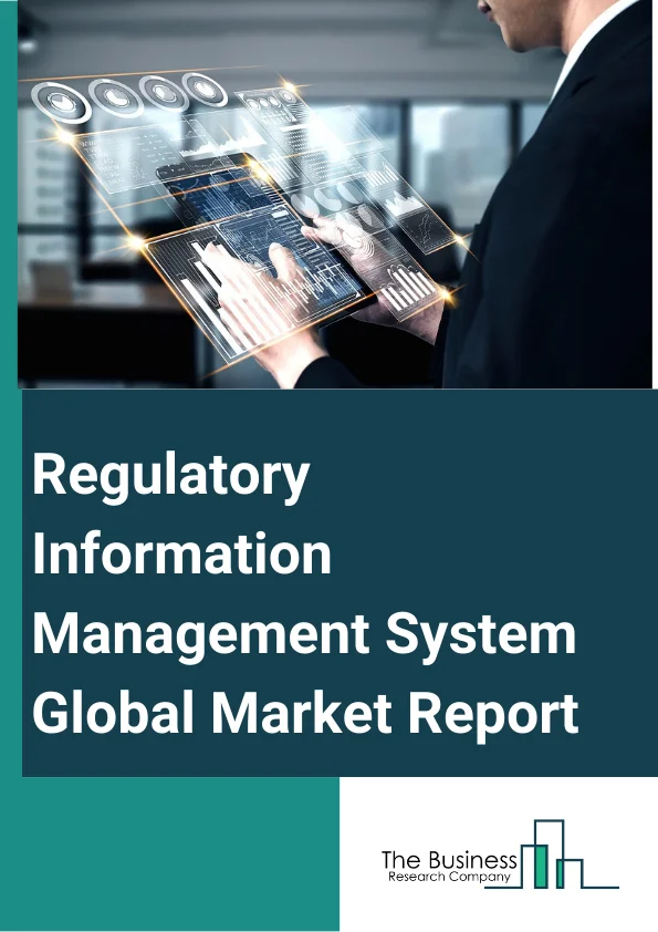 Regulatory Information Management System