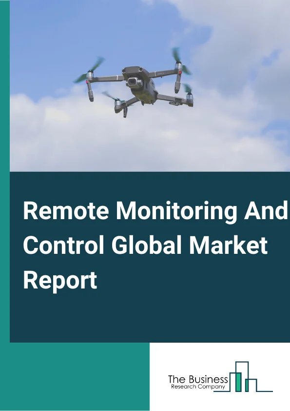 Remote Monitoring And Control Global Market Report 2025 – By Type (Solutions, Field Instruments), By Action (Monitoring, Control), By Industry (Oil And Gas, Chemical, Water And Wastewater Treatment, Metals And Mining, Food And Beverages, Power, Automotive, Pharmaceutical, Other Industries) – Market Size, Trends, And Global Forecast 2025-2034