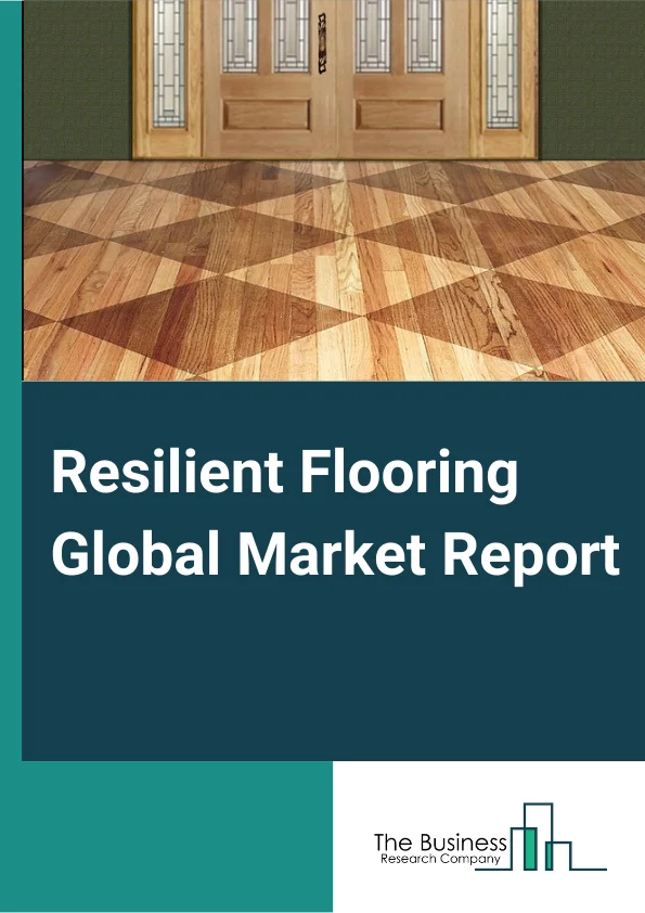 Resilient Flooring Global Market Report 2023 – By Product Type (Luxury Vinyl Tile, Vinyl Sheet and Floor Tile, Rubber, Linoleum, Other Product Types Cork), By Construction Activity (Resilient Flooring for Renovation, Resilient Flooring for New Construction), By Application (Residential, Commercial, Other Applications Industrial) – Market Size, Trends, And Global Forecast 2023-2032