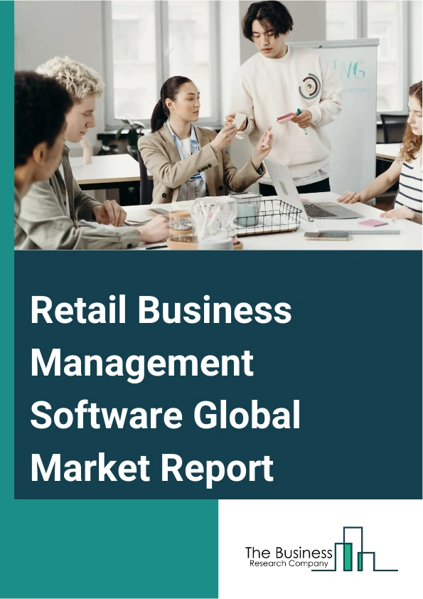 Global Retail Business Management Software Market Report 2025