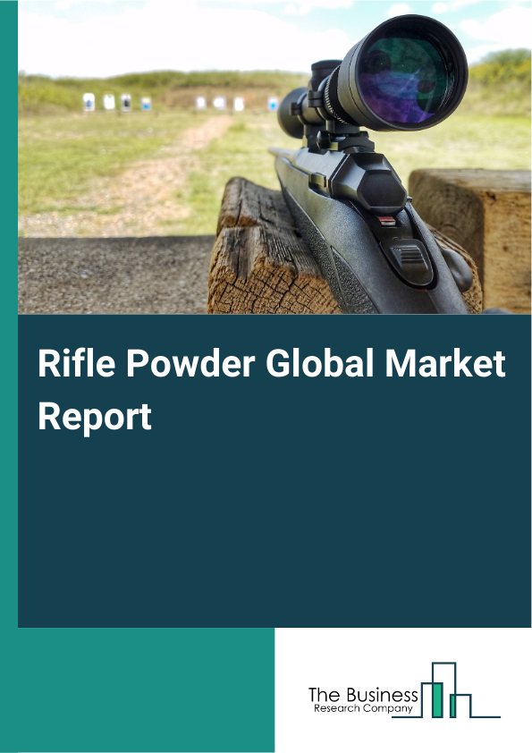 Global Rifle Powder Market Report 2025