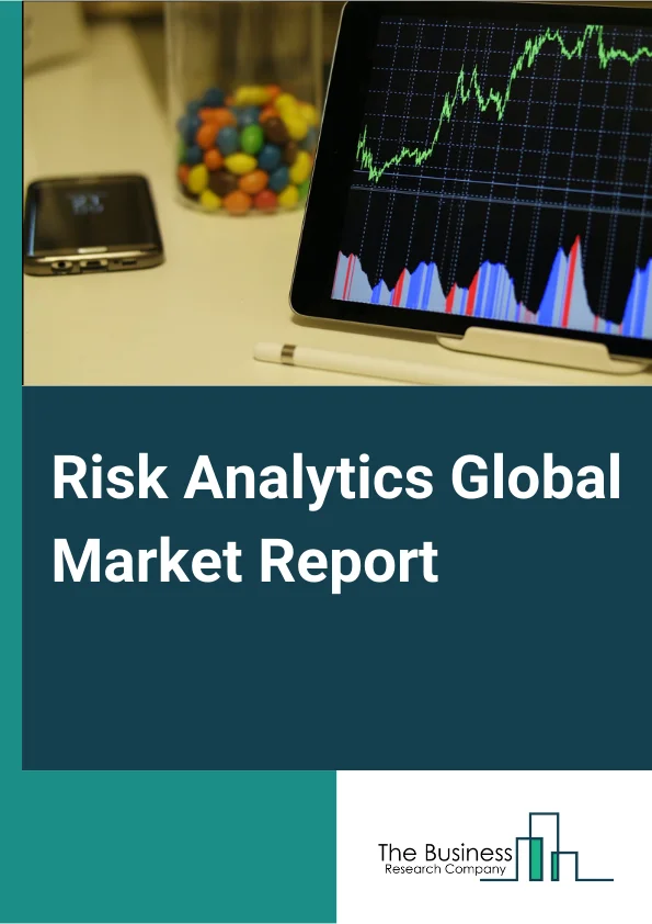 Risk Analytics Global Market Report 2023 – By Risk Type Application (Financial Risks, Operational Risks, Compliance Risks, Strategic Risks, Other Risk Type Applications), By Component (Solution, Services), By Organization Size (Large Enterprises, Small And Medium Sized Enterprises (SMES)), By Deployment Mode (On Premises, Cloud), By Vertical (BFSI, Manufacturing, Transportation, Retail, IT and Telecommunication, Healthcare, Government) – Market Size, Trends, And Global Forecast 2023-2032