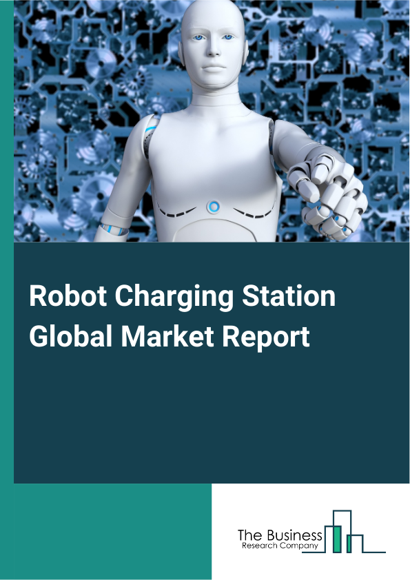 Global Robot Charging Station Market Report 2025