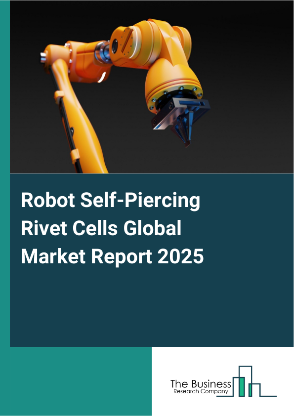 Robot Self Piercing Rivet CellsReport Infographic Image