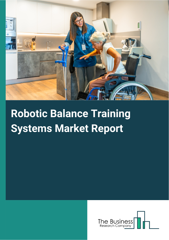 Robotic Balance Training Systems Market Report Infographic Image