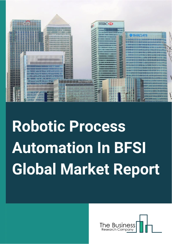 Robotic Process Automation In BFSI