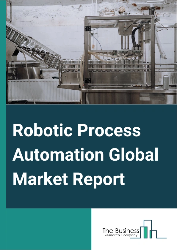 Robotic Process Automation Global Market Report 2024 – By Component (Software, Service), By Process (Automated Solution, Decision Support and Management Solutions, Interaction Solutions), By Operation (Rule Based, Knowledge Based), By Deployment (Cloud, On-Premises), By Industry (Banking, Financial Services And Insurance, Healthcare And Pharmaceuticals, Manufacturing And Logistics, Telecom And Information Technology, Retail And Consumer Goods, Travel, Hospitality And Transportation, Other Industries) – Market Size, Trends, And Global Forecast 2024-2033