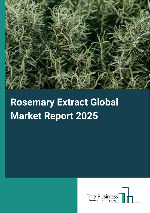 Global Rosemary Extract Market Report 2025