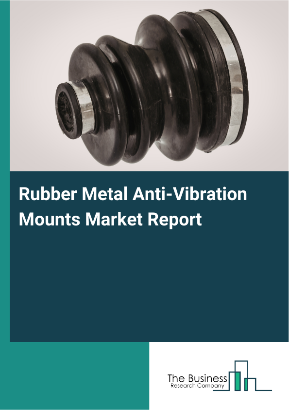 Rubber Metal Anti-Vibration Mounts Market Report Infographic Image