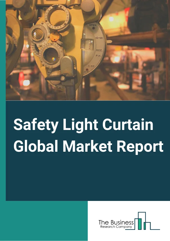 Safety Light Curtain Market Report 2023 