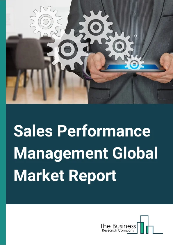 Global Sales Performance Management Market Report 2024