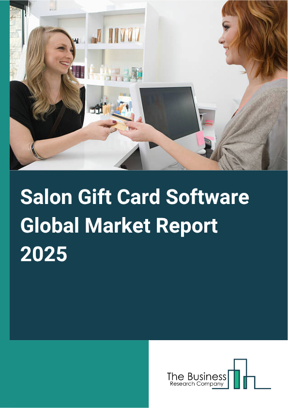 Global Salon Gift Card Software Market Report 2025
