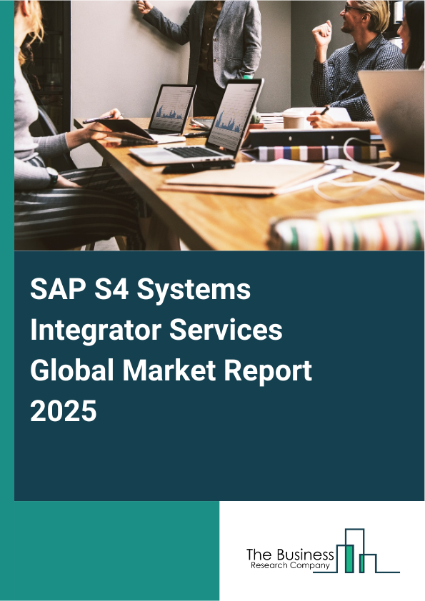 SAP S4 Systems Integrator Services Market Report Infographic Image