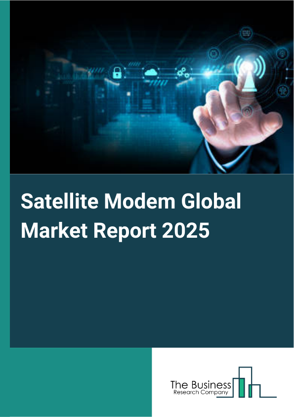 Global Satellite Modem Market Report 2025