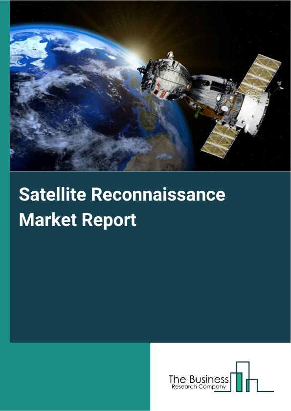 Satellite Reconnaissance Market Report Infographic Image