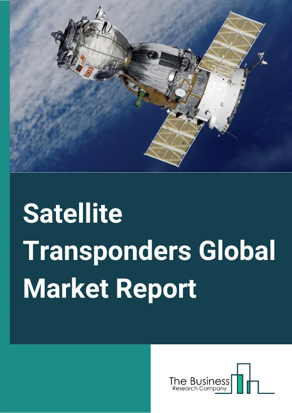 Satellite Transponders Market Report 2023 