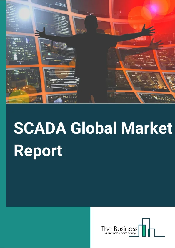 SCADA Global Market Report 2023