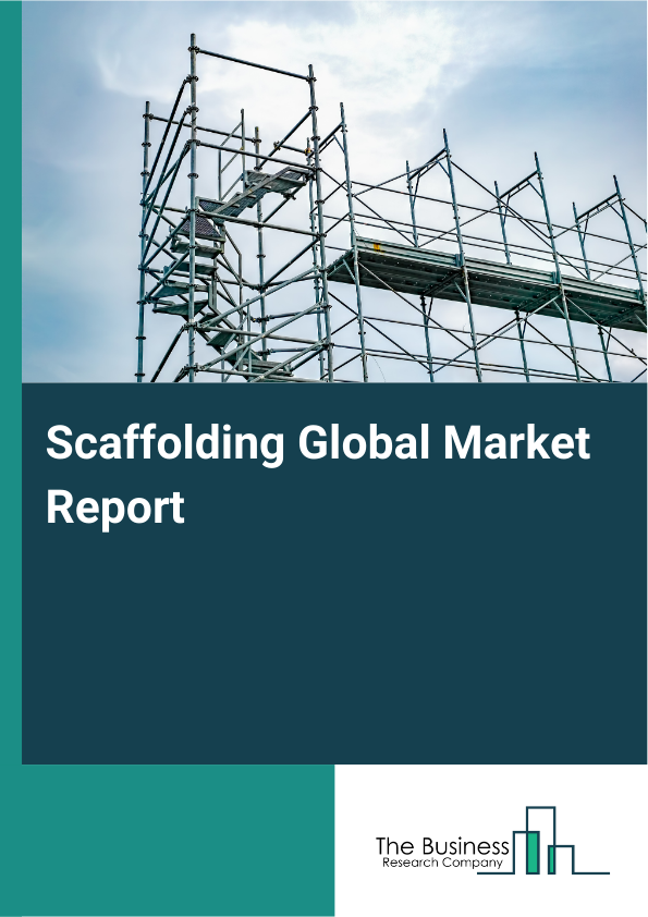 Global Scaffolding Market Report 2025