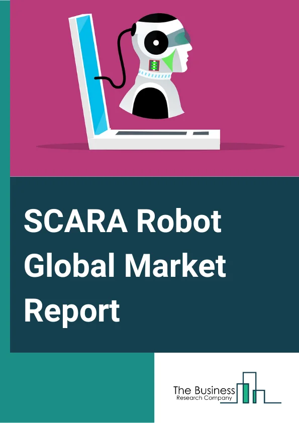 SCARA Robot Global Market Report 2023 – By Type (Hardware, Software, Service, Teasting, Training, Maintenance), By Payload Capacity (Up to 5.00 kg, 5.01–15.00 kg, More than 15.00 kg), By Application (Handling, Assembling and Disassembling, Welding and Soldering, Dispensing, Processing, Other Applications), By Industry (Electrical and Electronics, Automotive, Metals and Machinery, Plastics, Rubbers, and Chemicals, Precision Engineering and Optics, Food and Beverages, Pharmaceuticals and Cosmetics, Other Industries) – Market Size, Trends, And Global Forecast 2023-2032