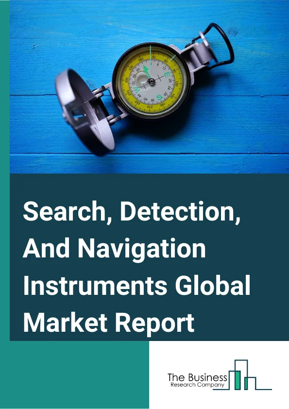 Search, Detection, And Navigation Instruments Market Report 2023