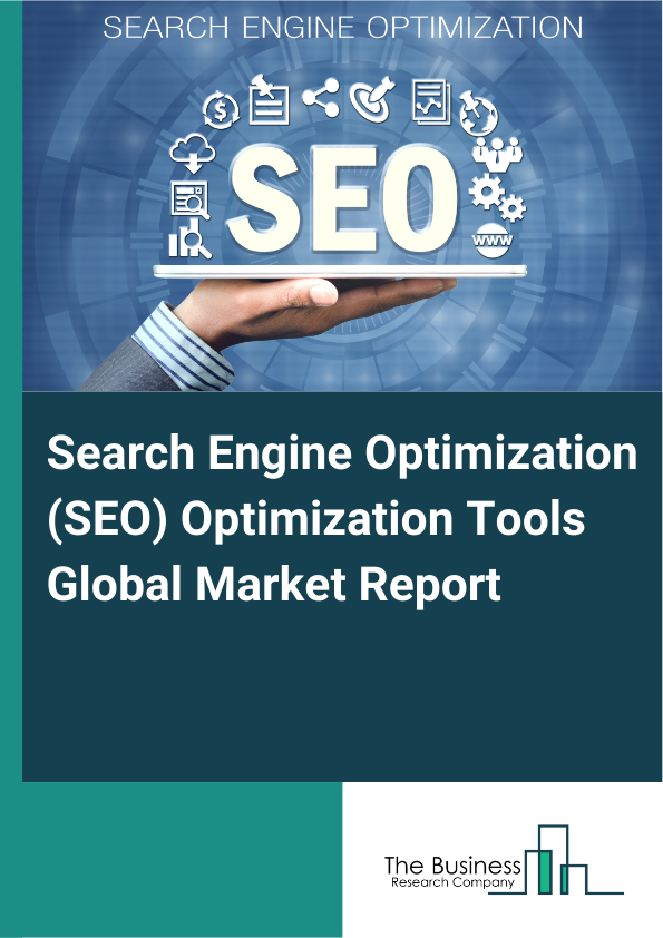 Global Search Engine Optimization (SEO) Optimization Tools Market Report 2025