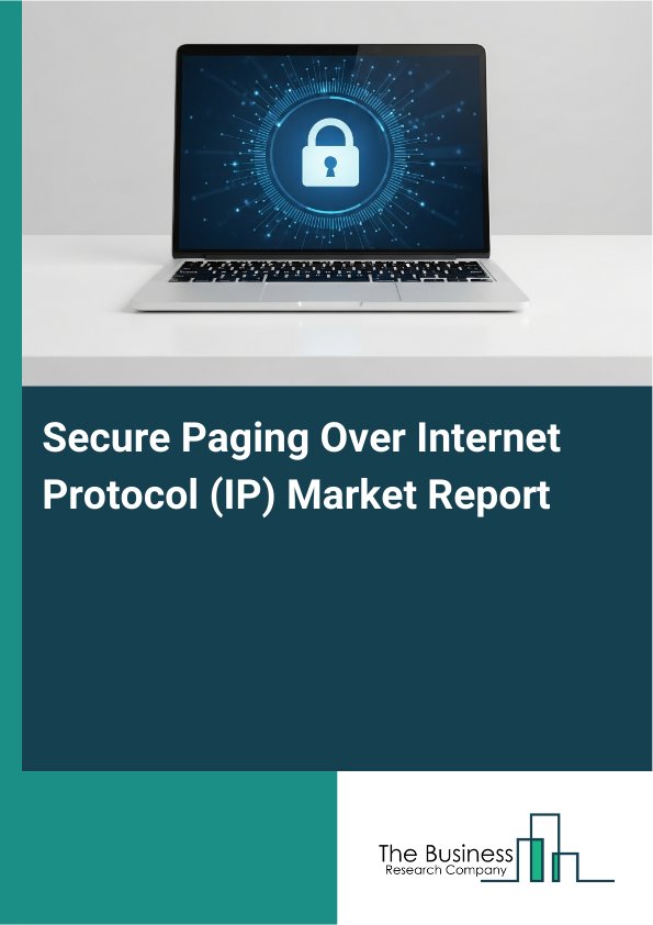 Secure Paging Over Internet Protocol (IP) Market Report Infographic Image