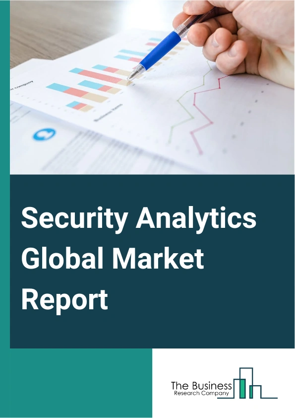 Security Analytics Global Market Report 2025 – By Component (Platform, Service, Professional Services), By Application (Web Security Analytics, Network Security Analytics, Endpoint Security Analytics, Application Security Analytics, Others Applications), By Verticals (Banking, Financial Services, and Insurance (BFSI), Retail and eCommerce, Media and Entertainment, Travel and Hospitality, Telecom and Information Technology, Healthcare, Others Verticals) – Market Size, Trends, And Global Forecast 2025-2034
