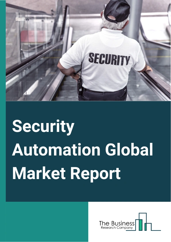 Global Security Automation Market Report 2025