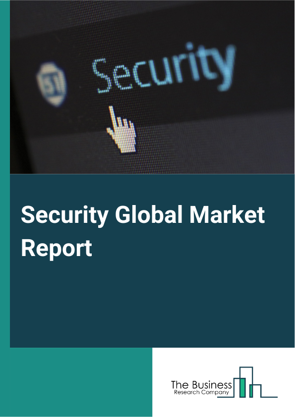 Global Security Market Report 2025