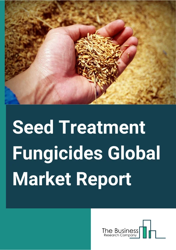 Global Seed Treatment Fungicides Market Report 2025