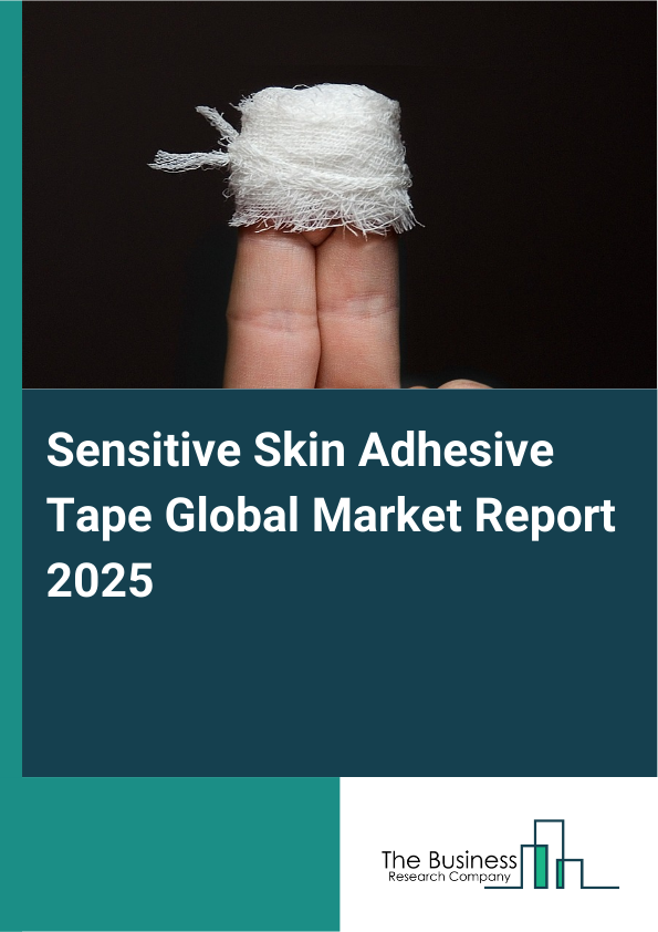 Global Sensitive Skin Adhesive Tape Market Report 2025