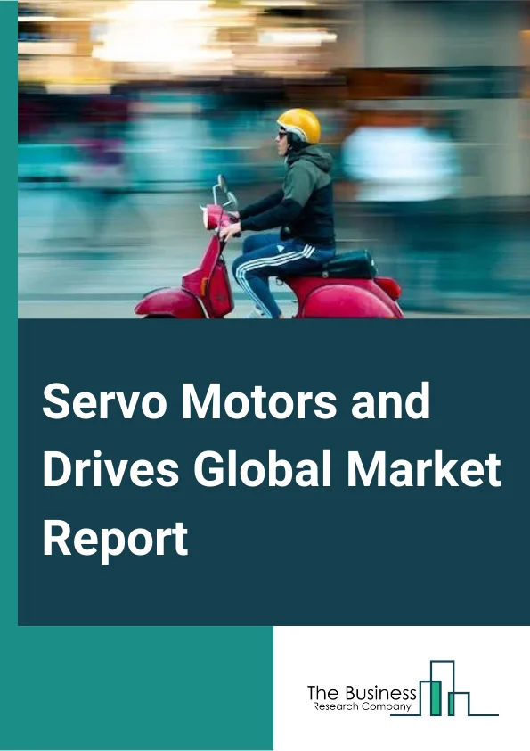 Servo Motors and Drives Global Market Report 2023 – By Type (Motor, Drive), By Voltage Range (Low-Voltage, Medium-Voltage), By End User (Automotive, Oil and Gas, Healthcare, Packaging, Semiconductor and Electronics, Chemicals and Petrochemicals), By Offering (Hardware, Software) – Market Size, Trends, And Global Forecast 2023-2032