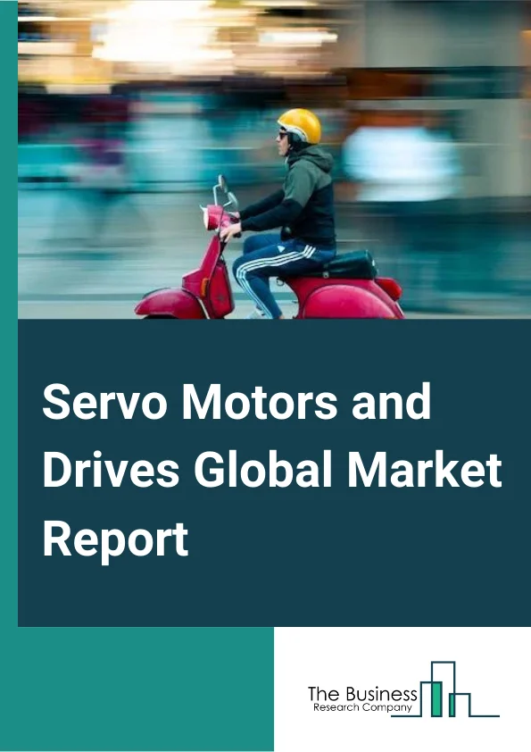 Servo Motors and Drives Global Market Report 2024 – By Offering (Hardware, Software), By Type (Motor, Drive), By Voltage Range (Low-Voltage, Medium-Voltage), By End User (Automotive, Oil and Gas, Healthcare, Packaging, Semiconductor and Electronics, Chemicals and Petrochemicals) – Market Size, Trends, And Global Forecast 2024-2033