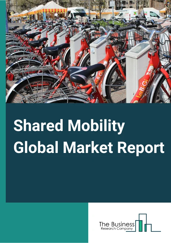 Shared Mobility Global Market Report 2023 – By Service (Ride Hailing, Bike Sharing, Ride Sharing, Car Sharing, Other Services), By Mobility Vehicle (Cars, Two wheelers, Others Mobility Vehicles), By Business Model (P2P, B2B, B2C) – Market Size, Trends, And Global Forecast 2023-2032