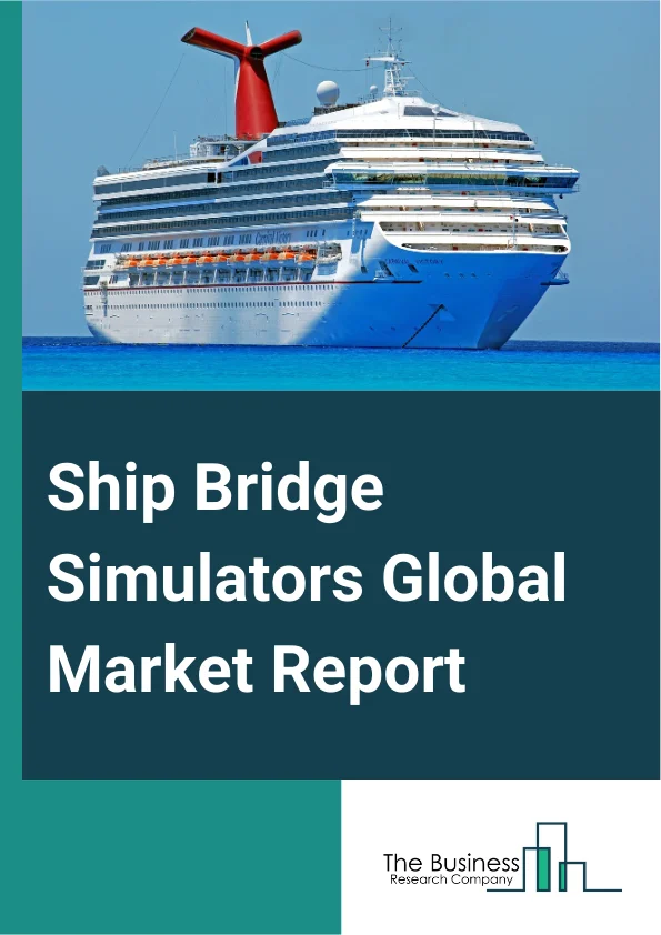 Global Ship Bridge Simulators Market Report 2025
