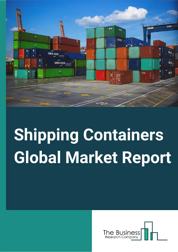 Shipping Containers Market Report 2023