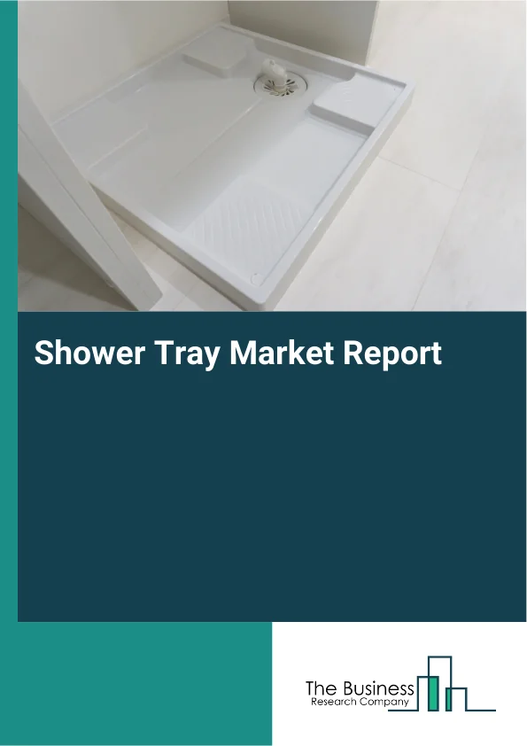 Shower Tray Market Report Infographic Image