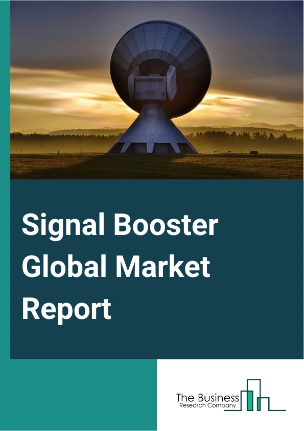 Global Signal Booster Market Report 2025