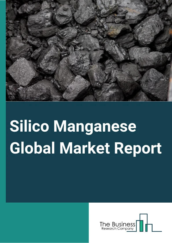 Silico Manganese Global Market Report 2023