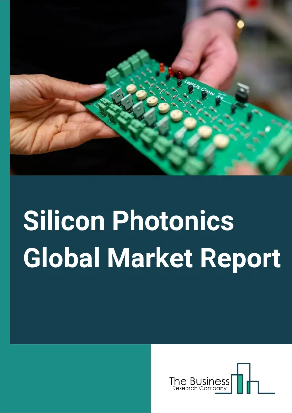 Silicon Photonics Global Market Report 2025 – By Product (Transceivers, Variable Optical Attenuators, Switches, Cables, Sensors), By Component (Laser, Modulator, Photodetector, Filter, Wave Guide), By Application (Data Centers And High-Performance Computing, Telecommunication, Military, Defense And Aerospace, Medical And Life Science, Other Applications) – Market Size, Trends, And Global Forecast 2025-2034