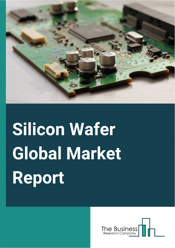 Global Silicon Wafer Market Report 2025