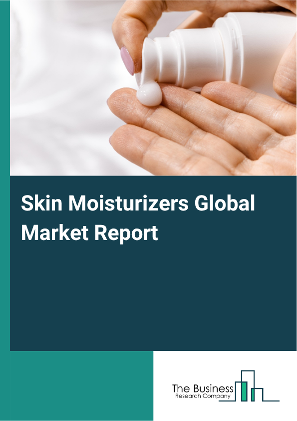 Global Skin Moisturizers Market Report 2025