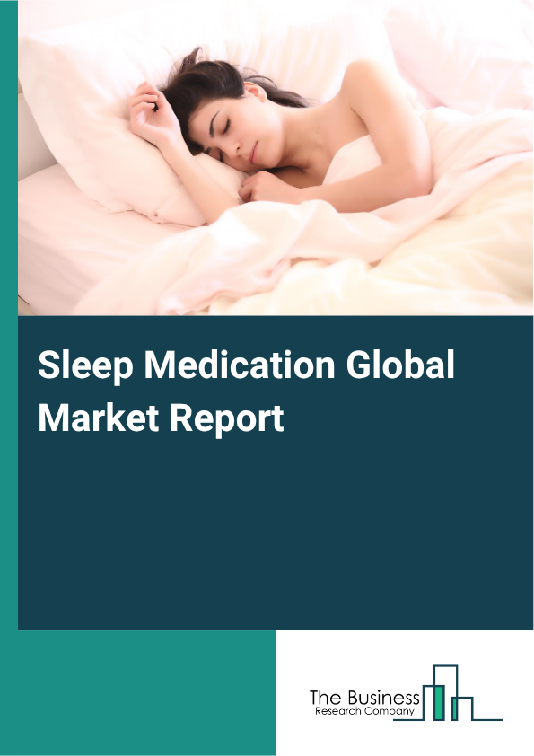 Global Sleep Medication Market Report 2025