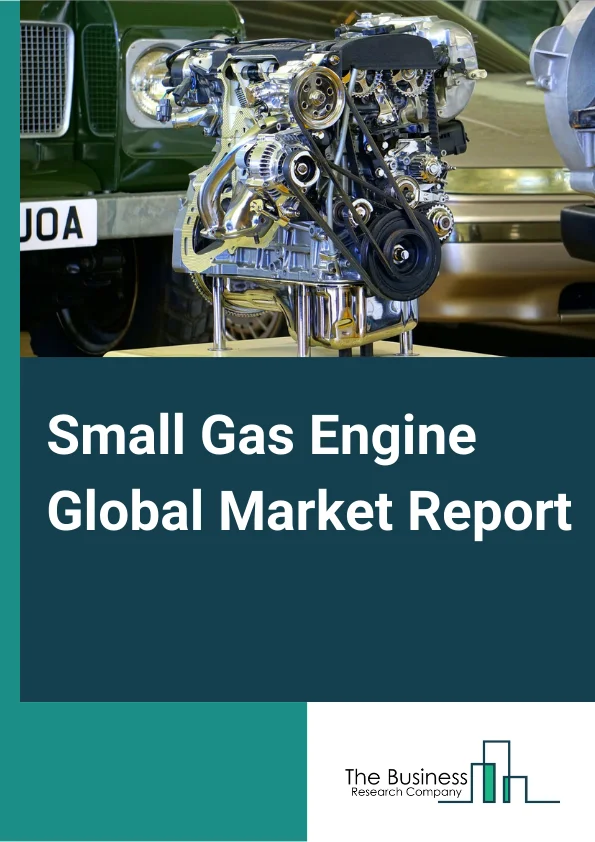 Small Gas Engine Global Market Report 2023 – By Engine Displacement (20 cc to 100 cc, 101 cc to 400 cc, 401 cc to 650 cc), By End Use (Gardening, Industrial, Construction), By Equipment (Lawnmower, Chainsaw, String Trimmer, Hedge Trimmer, Portable Generator, Rotary Tiller, Pressure Washer, Concrete Vibrators, Concrete Screed, Edger, Leaf Blower, Snow Blower) – Market Size, Trends, And Global Forecast 2023-2032