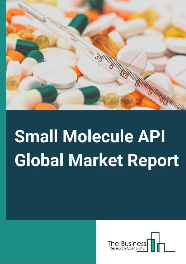 Small Molecule API Market Report 2023 