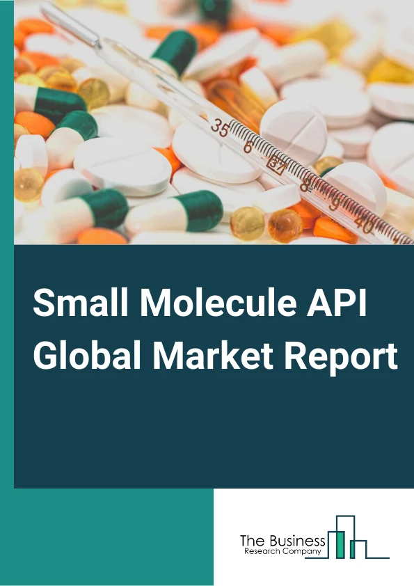 Small Molecule API Global Market Report 2025 – By Type( Synthetic, Biotech), By Manufacturer( In-House, Outsourced), By Application( Cardiology, Oncology, CNS And Neurology, Orthopedic, Endocrinology, Other Applications) – Market Size, Trends, And Global Forecast 2025-2034
