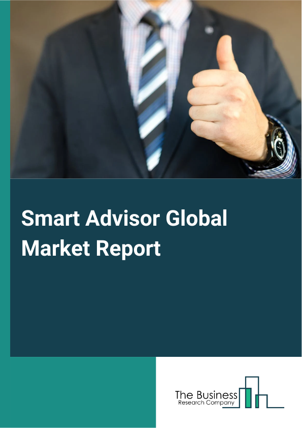 Global Smart Advisor Market Report 2025